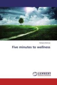 Five minutes to wellness （2015. 140 S. 220 mm）