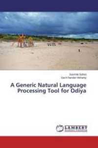 A Generic Natural Language Processing Tool for Odiya （2014. 108 S. 220 mm）