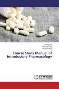 Course Study Manual of Introductory Pharmacology （2014. 84 S. 220 mm）
