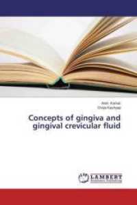 Concepts of gingiva and gingival crevicular fluid （2014. 72 S. 220 mm）