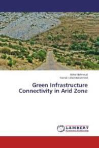 Green Infrastructure Connectivity in Arid Zone （2014. 368 S. 220 mm）