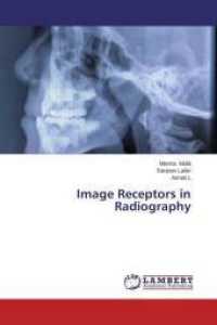 Image Receptors in Radiography （2014. 136 S. 220 mm）