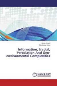 Information, fractal, Percolation And Geo-environmental Complexities （2014. 172 S. 220 mm）