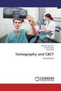 Tomography and CBCT : an overview （2014. 156 S. 220 mm）