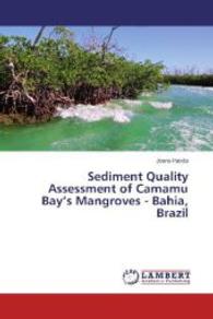 Sediment Quality Assessment of Camamu Bay's Mangroves - Bahia, Brazil （2014. 104 S. 220 mm）