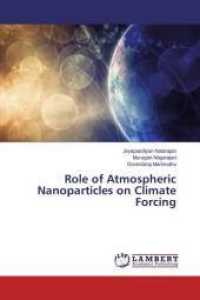 Role of Atmospheric Nanoparticles on Climate Forcing （2015. 80 S. 220 mm）