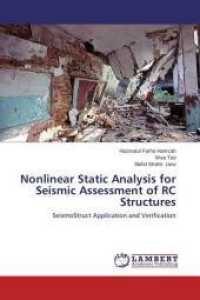 Nonlinear Static Analysis for Seismic Assessment of RC Structures : SeismoStruct Application and Verification （2014. 164 S. 220 mm）