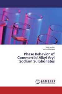 Phase Behavior of Commercial Alkyl Aryl Sodium Sulphonates （2014. 72 S. 220 mm）
