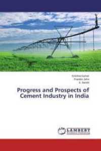 Progress and Prospects of Cement Industry in India （2014. 192 S. 220 mm）