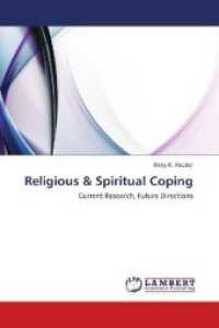 Religious & Spiritual Coping : Current Research, Future Directions （2014. 120 S. 220 mm）