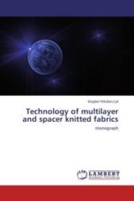 Technology of multilayer and spacer knitted fabrics : monograph （2014. 120 S. 220 mm）