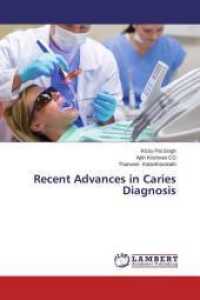 Recent Advances in Caries Diagnosis （2014. 124 S. 220 mm）