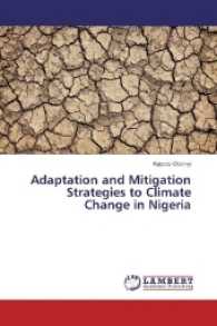 Adaptation and Mitigation Strategies to Climate Change in Nigeria （2017. 148 S. 220 mm）