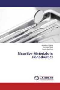 Bioactive Materials in Endodontics （2014. 188 S. 220 mm）