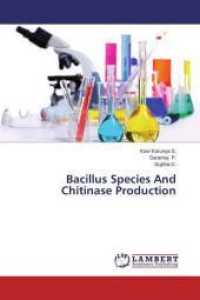 Bacillus Species And Chitinase Production （2014. 72 S. 220 mm）