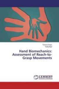 Hand Biomechanics: Assessment of Reach-to-Grasp Movements （2014. 132 S. 220 mm）