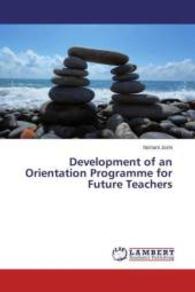 Development of an Orientation Programme for Future Teachers （2015. 180 S. 220 mm）