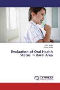 Evaluation of Oral Health Status in Rural Area （2014. 108 S. 220 mm）