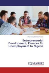 Entrepreneurial Development; Panacea To Unemployment In Nigeria （2014. 60 S. 220 mm）