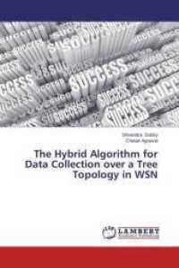 The Hybrid Algorithm for Data Collection over a Tree Topology in WSN （2014. 120 S. 220 mm）