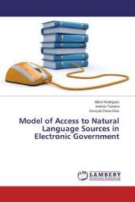 Model of Access to Natural Language Sources in Electronic Government （2015. 204 S. 220 mm）
