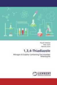 1,3,4-Thiadiazole : Nitrogen & Sulphur containing five member heterocycle （2014. 72 S. 220 mm）