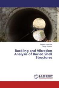 Buckling and Vibration Analysis of Buried Shell Structures （2014. 400 S. 220 mm）
