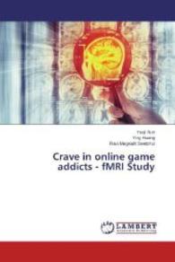 Crave in online game addicts - fMRI Study （2014. 60 S. 220 mm）