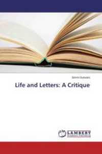 Life and Letters: A Critique （2015. 140 S. 220 mm）