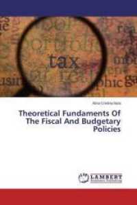 Theoretical Fundaments Of The Fiscal And Budgetary Policies （2014. 72 S. 220 mm）