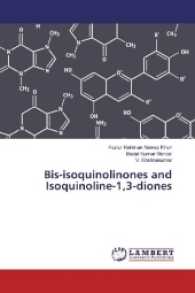 Bis-isoquinolinones and Isoquinoline-1,3-diones （2017. 60 S. 220 mm）