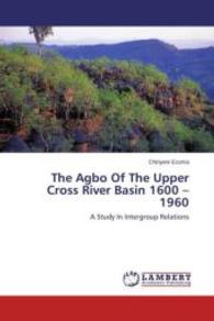 The Agbo Of The Upper Cross River Basin 1600-1960 : A Study In Intergroup Relations （2014. 104 S. 220 mm）