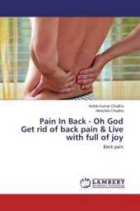 Pain In Back - Oh God Get rid of back pain & Live with full of joy : Back pain （2014. 108 S. 220 mm）