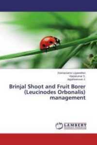 Brinjal Shoot and Fruit Borer (Leucinodes Orbonalis) management （2014. 84 S. 220 mm）