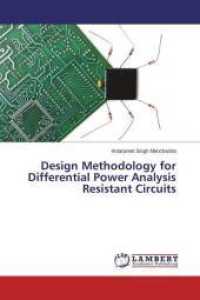 Design Methodology for Differential Power Analysis Resistant Circuits （2014. 120 S. 220 mm）