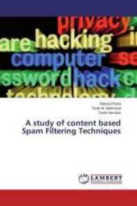A study of content based Spam Filtering Techniques （2014. 128 S. 220 mm）