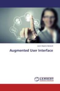 Augmented User Interface （2014. 140 S. 220 mm）