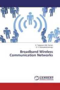 Broadband Wireless Communication Networks （2016. 108 S. 220 mm）