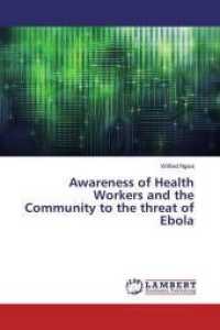 Awareness of Health Workers and the Community to the threat of Ebola （2019. 120 S. 220 mm）