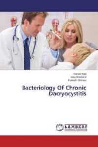 Bacteriology Of Chronic Dacryocystitis （2014. 88 S. 220 mm）