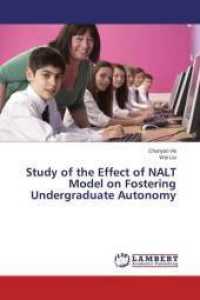 Study of the Effect of NALT Model on Fostering Undergraduate Autonomy （2014. 104 S. 220 mm）