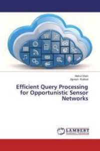Efficient Query Processing for Opportunistic Sensor Networks （2014. 76 S. 220 mm）
