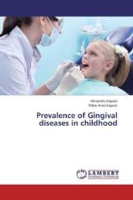 Prevalence of Gingival diseases in childhood （2014. 52 S. 220 mm）