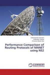 Performance Comparison of Routing Protocols of MANET using NS2 （2014. 140 S. 220 mm）