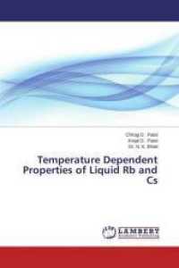 Temperature Dependent Properties of Liquid Rb and Cs （2014. 92 S. 220 mm）