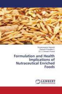 Formulation and Health Implications of Nutraceutical Enriched Foods （2024. 52 S. 220 mm）