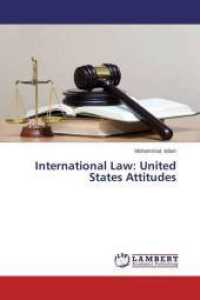 International Law: United States Attitudes （2014. 80 S. 220 mm）
