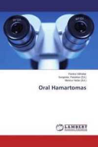 Oral Hamartomas （2014. 132 S. 220 mm）