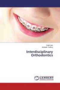 Interdisciplinary Orthodontics （2014. 204 S. 220 mm）