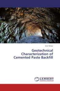 Geotechnical Characterization of Cemented Paste Backfill （2015. 388 S. 220 mm）